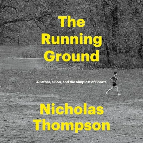 The Running Ground By Nicholas Thompson